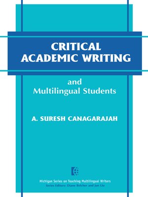 cover image of Critical Academic Writing and Multilingual Students